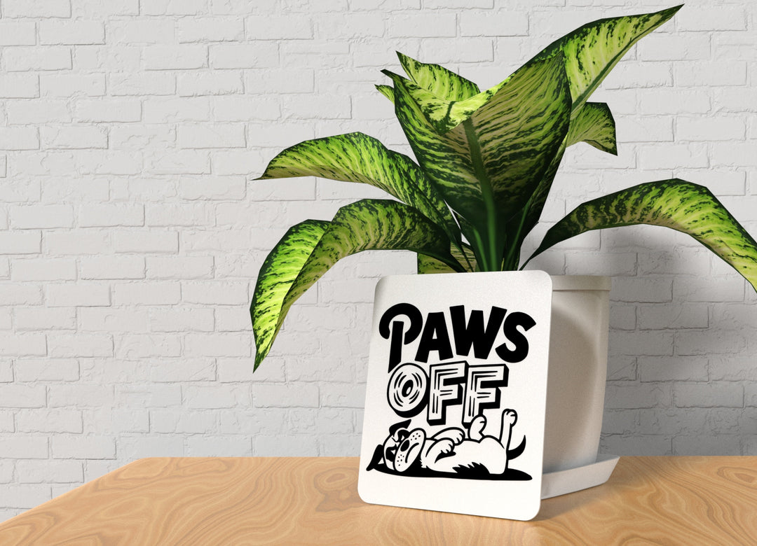 Paws Off | Funny sign For Home or Office