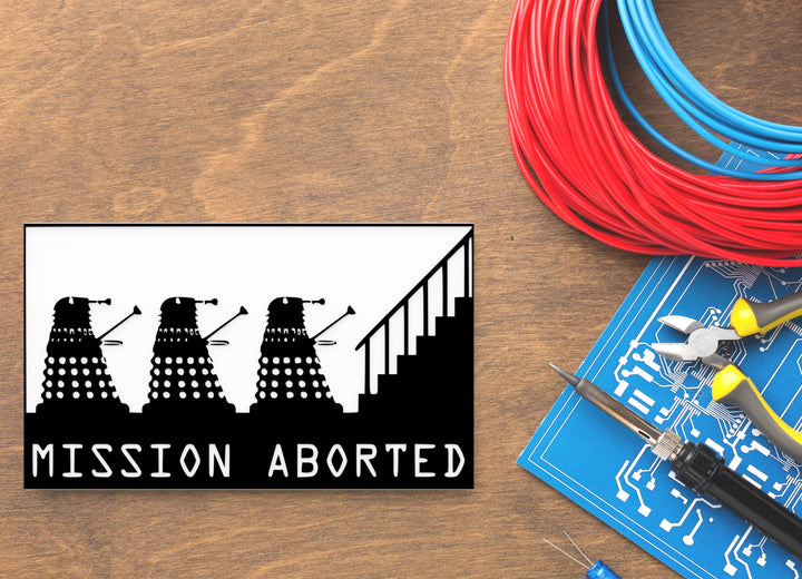 Mission Aborted | Funny Sign for Home or Office