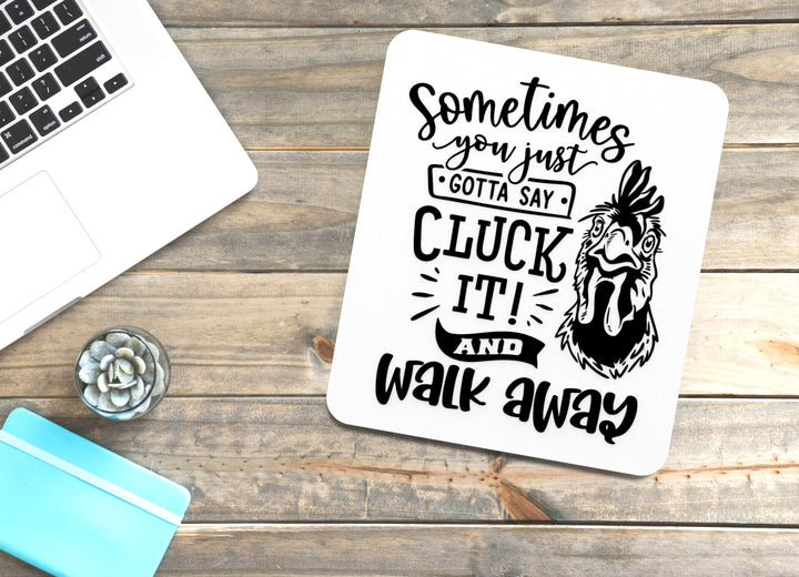 Cluck It Sign – Chicken Humor for Coop and Kitchen Wall Decor