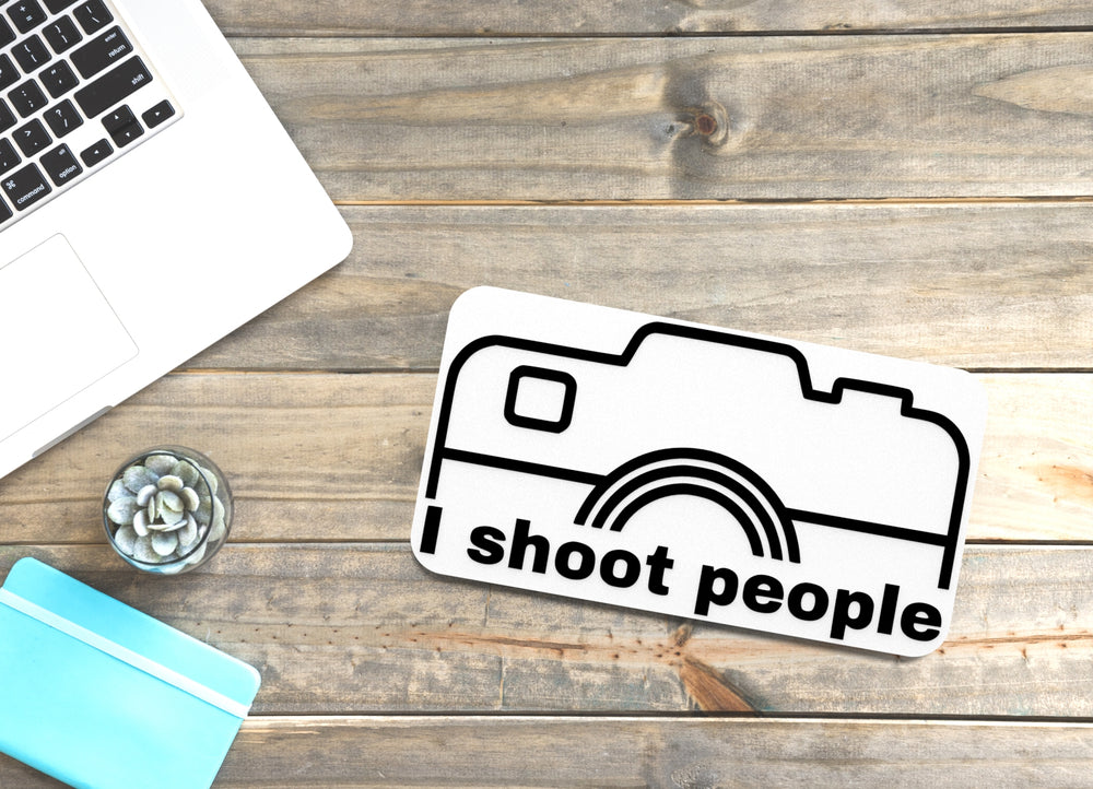 
  
  I Shoot People | Funny sign For Home or Office
  
