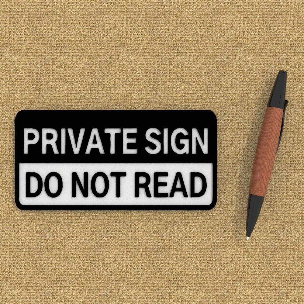 
  
  Funny Sign | Private Sign Do Not Read
  
