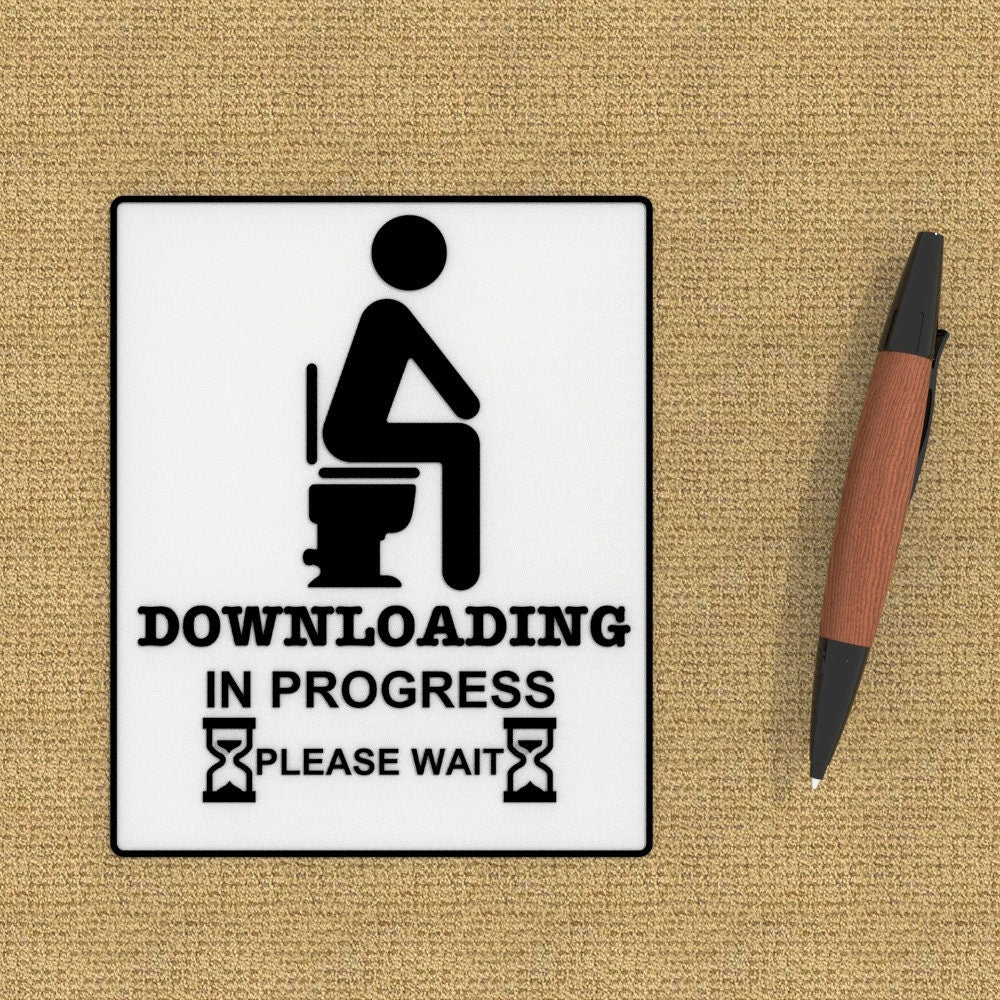 Funny Sign | Downloading In Progress Please Wait