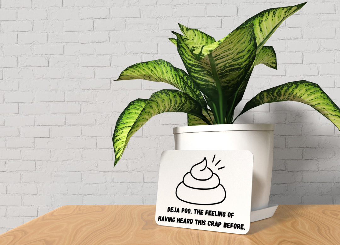 Deja Poo The Feeling Of Having Heard This Crap Before | Funny Sign Home & Office