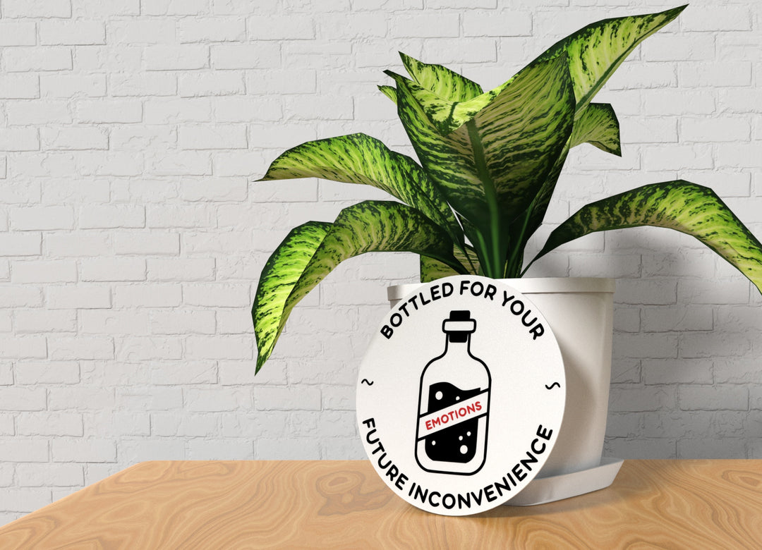 Bottled For Your Future Inconvenience | Funny Sign for Home or Office