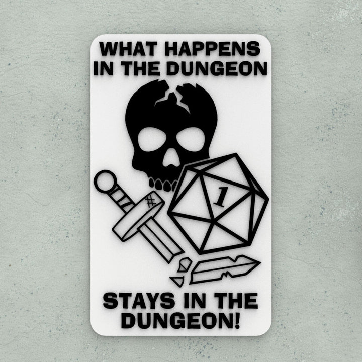 Funny Sign | What Happens In the Dungeon, Stays In The Dungeon