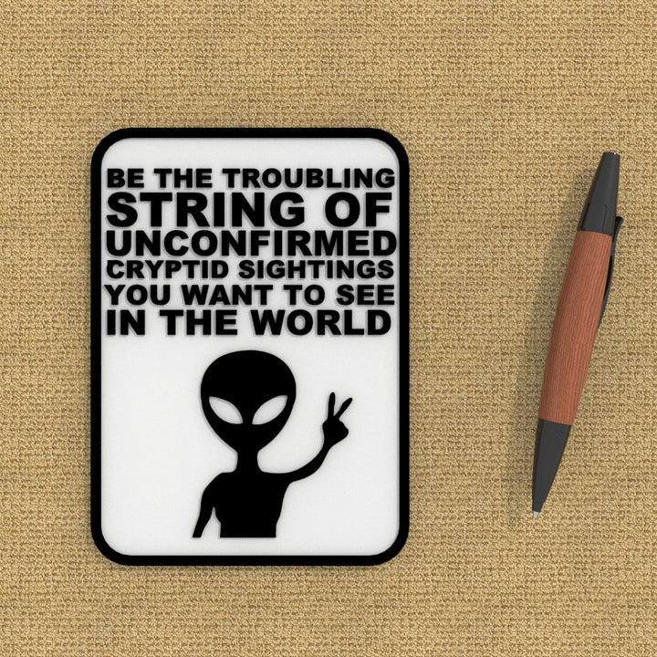 Sign | Alien Cryptid | Humor Sign