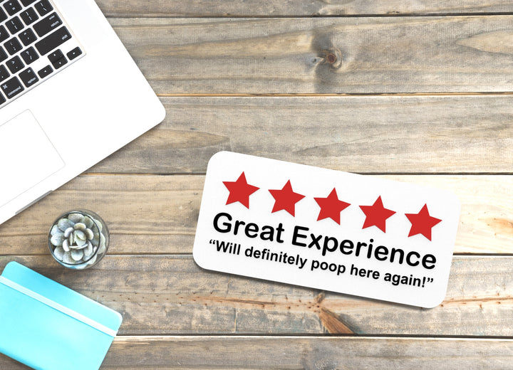 Great Experience Will Definitely Poop Here Again | Funny sign For Home or Office