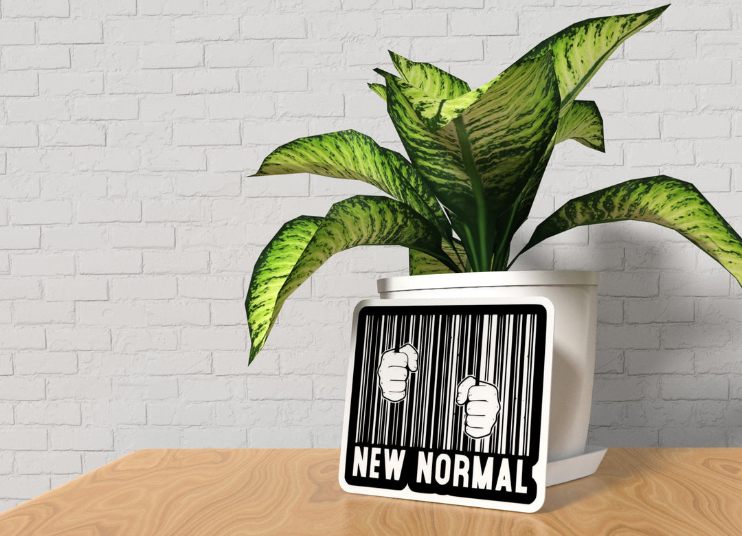 New Normal | Funny Sign for Home or Office