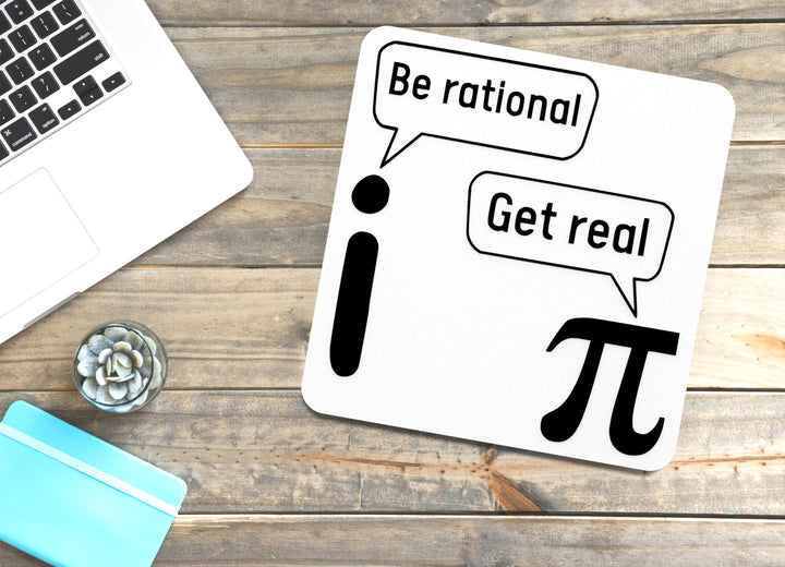 I Be Rational Get Real | Funny sign For Home or Office