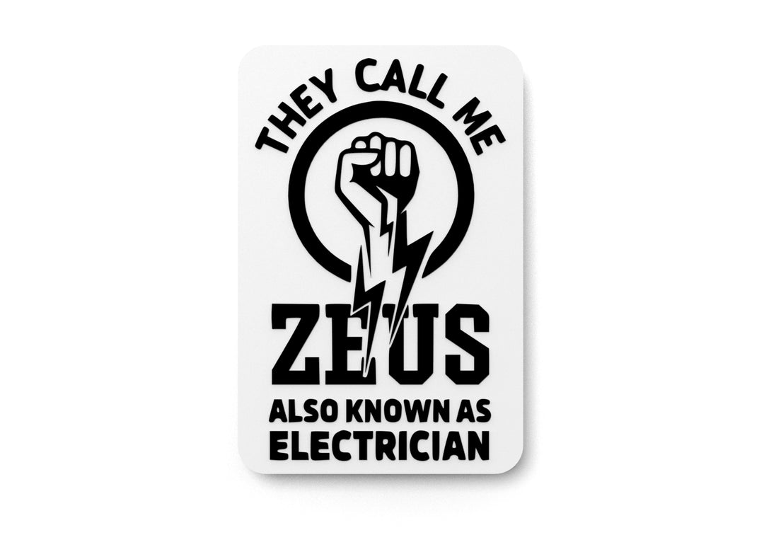 
  
  They Call Me Zeus Also Known As Electrician | Funny sign For Home or Office
  
