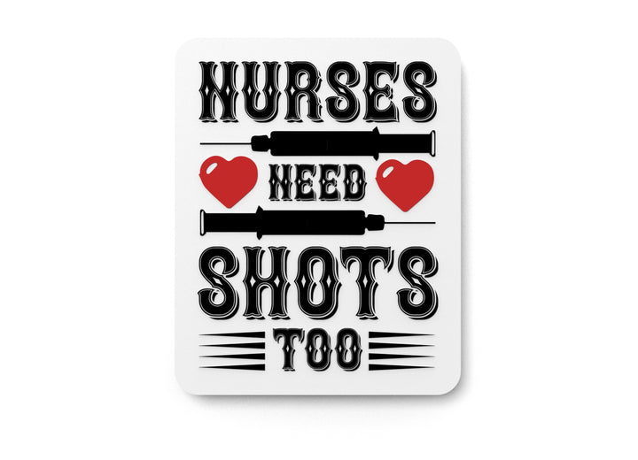 Nurse Administering Shots & Sass | Funny Sign for Home or Office