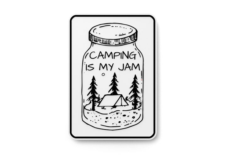 Camping Is My Jam | Funny sign For Home or Office