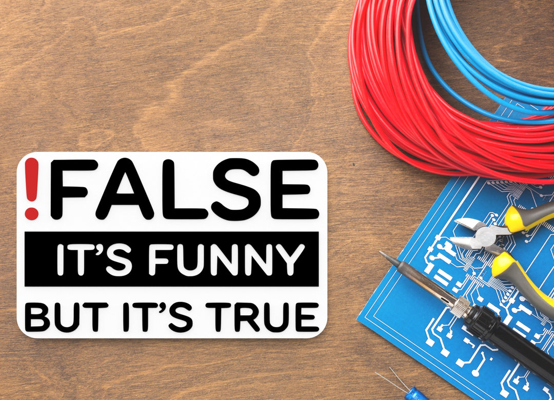 False It's Funny But It's True | Funny sign For Home or Office