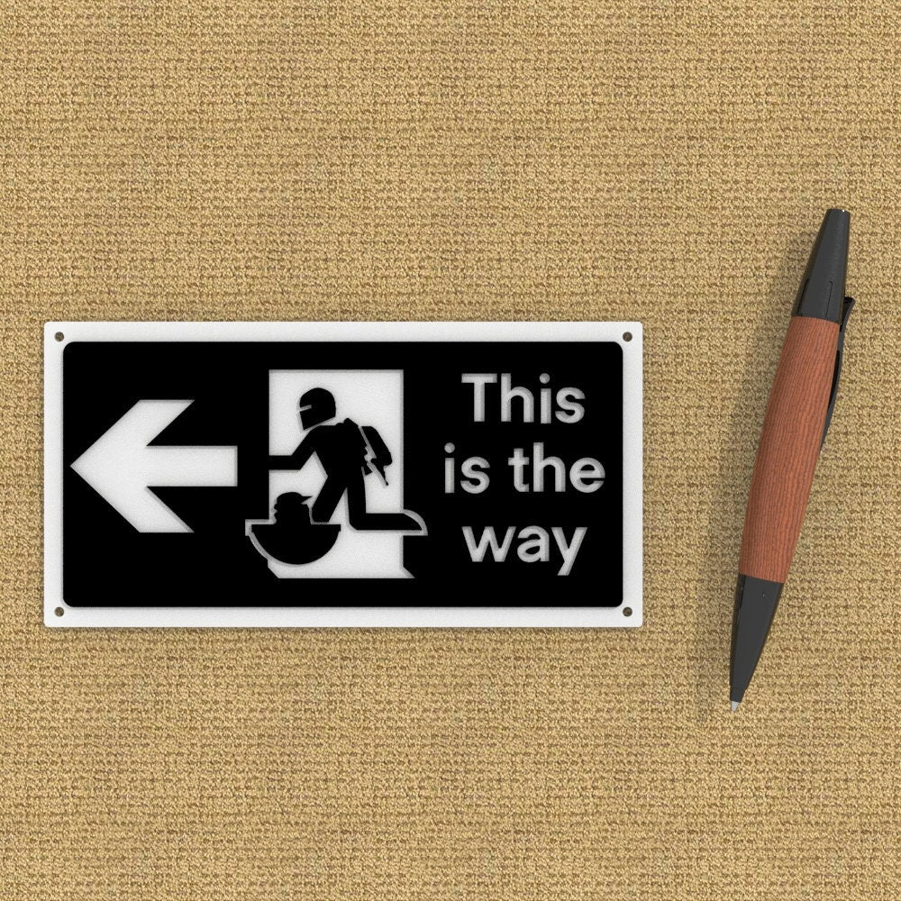 Funny Sign | This is the Way | Mandalorian Exit sign Left