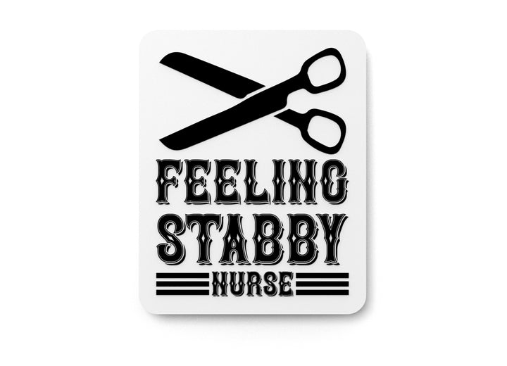 Extra Stabby Today | Funny Sign for Home or Office
