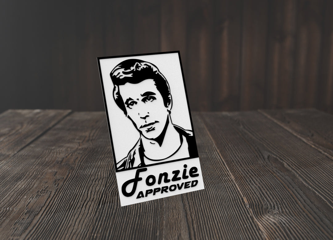 Fonzie Approved | Funny sign For Home or Office