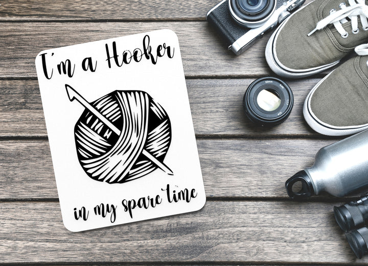 I'm A Hooker In My Spare Time | Funny sign For Home or Office