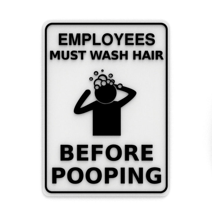 Funny Sign | Employees Must Wash Hair Before Pooping
