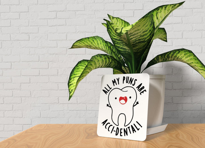 All My Puns Are Accidental | Funny sign For Home or Office