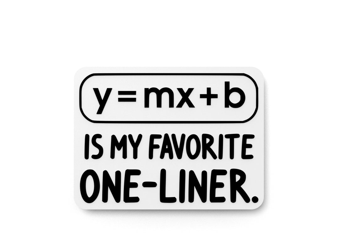 
  
  Is My Favorite One Liner | Funny sign For Home or Office
  
