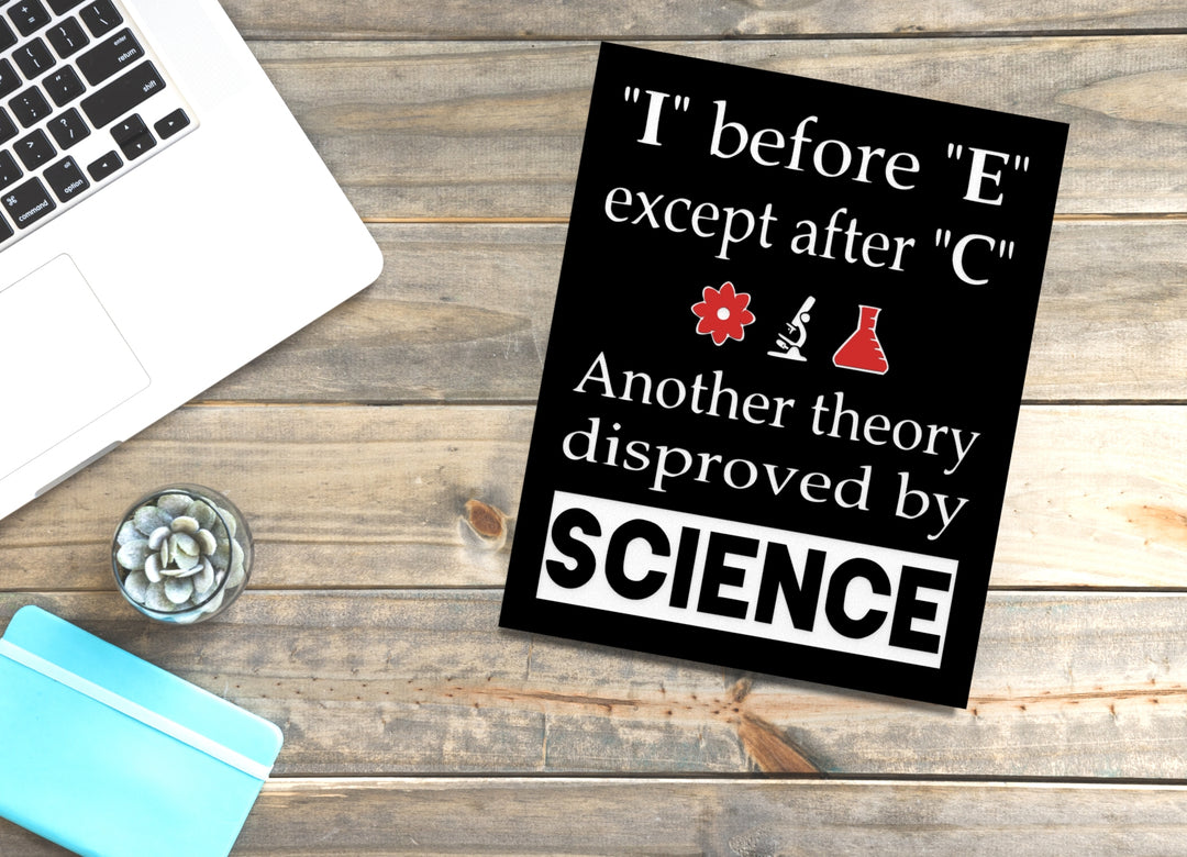 Another Theory Disproved by Science | Funny Sign for Classroom and Office