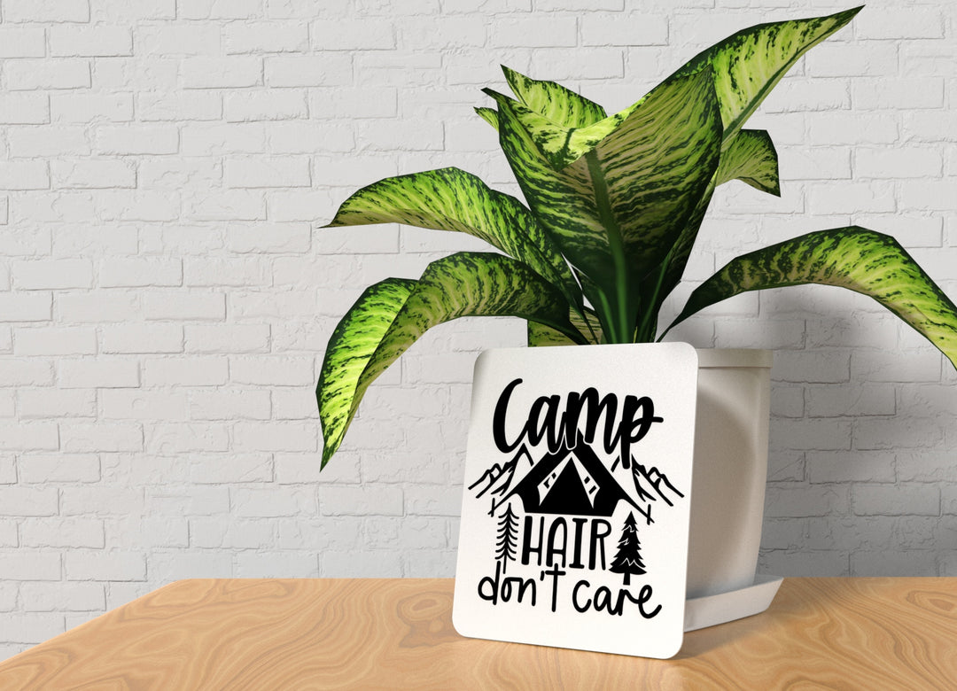 Camp Hair Don't Care | Funny sign For Home or Office