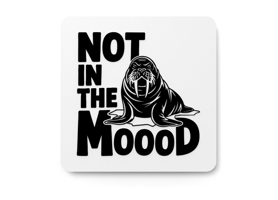 
  
  Not In The Moood | Funny sign For Home or Office
  

