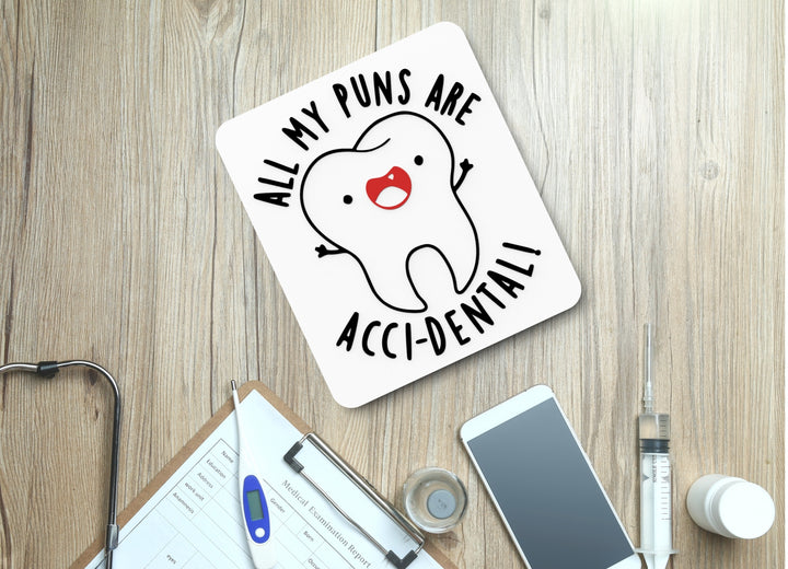 All My Puns Are Accidental | Funny sign For Home or Office