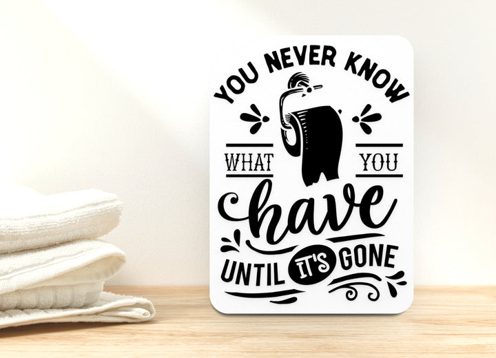 You Have to Go Bathroom Sign – Funny Humor Wall Decor for Home and Office