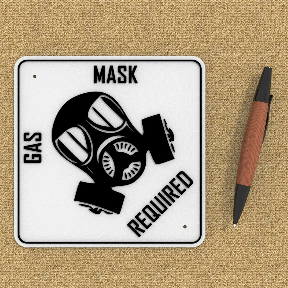 
  
  Sign | Gas Mask Required
  
