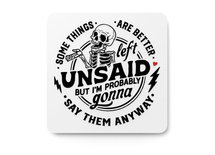 Some Thing Are Better Left Unsaid | Funny sign For Home or Office