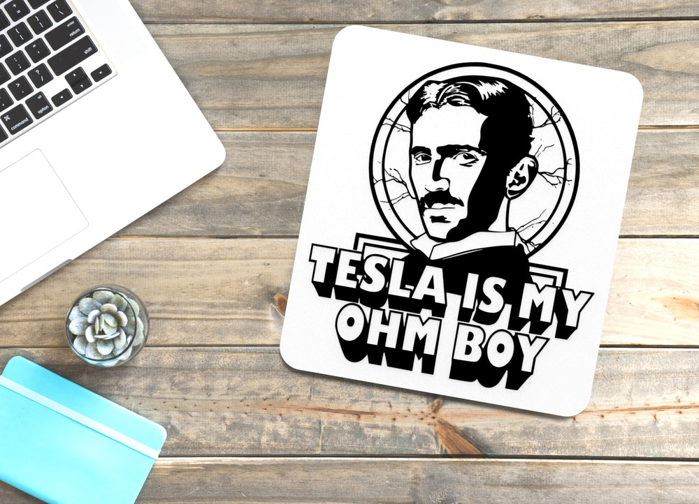
  
  Tesla Is My Ohm Boy | Funny Sign for Home or Office
  
