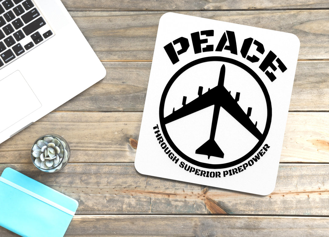 Peace Through Superior Pirepower | Funny Sign for Home or Office
