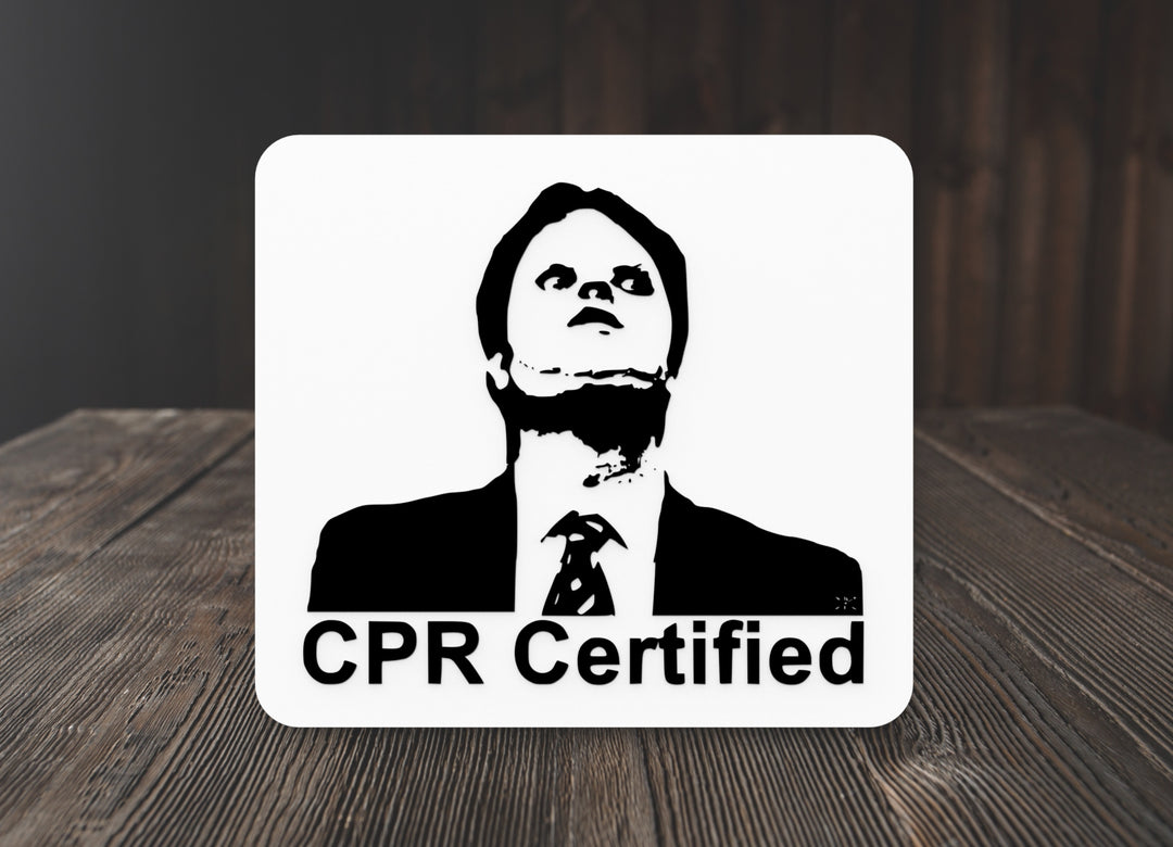 CPR Certified | Funny Sign for Home or Office